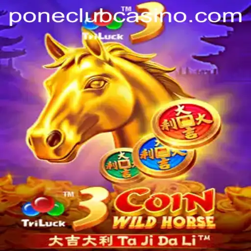 Exploring the Excitement of 3CoinWildHorse at Pone Club Casino