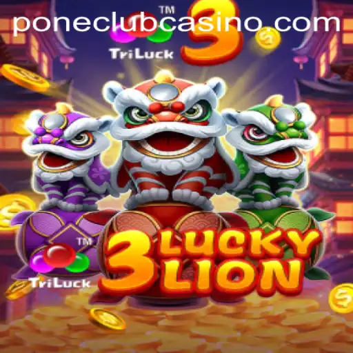 Exploring the Thrilling World of 3LUCKYLION at Pone Club Casino
