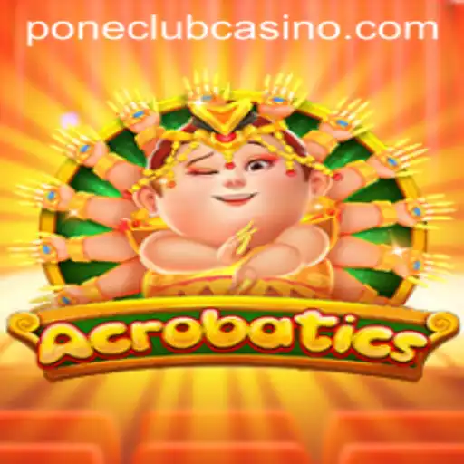 Acrobatics Game at Pone Club Casino