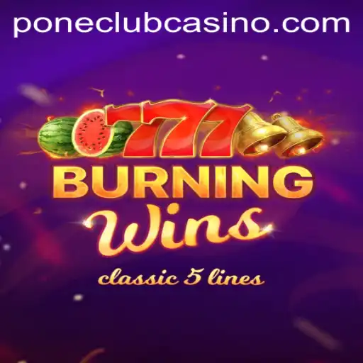 Exploring the Enchanting World of BurningWins at Pone Club Casino