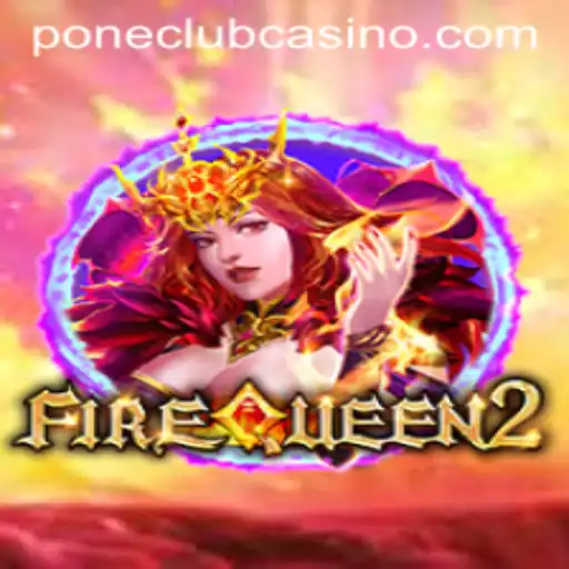 Discovering FireQueen2: A Thrilling Journey at Pone Club Casino