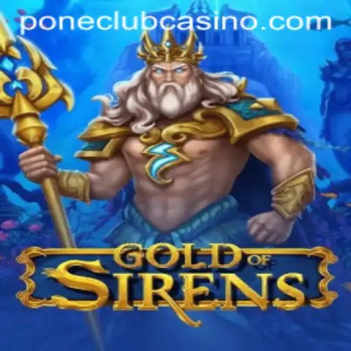 Discover the Thrilling World of GoldofSirens at Pone Club Casino