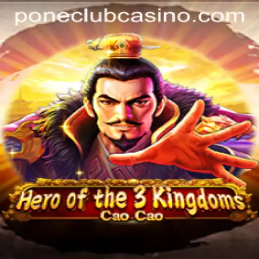 Discover the Adventures of Heroofthe3KingdomsCaoCao in Pone Club Casino