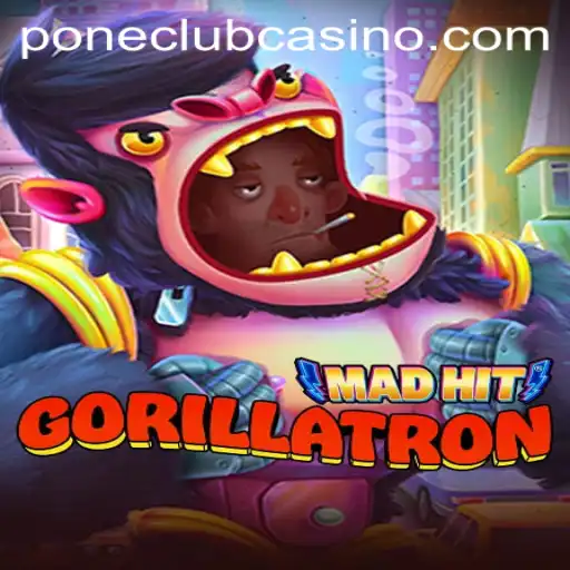 MadHitGorillatron: A Thrilling Adventure in the Pone Club Casino