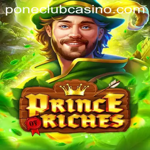 Exploring the Excitement of PrinceOfRiches at Pone Club Casino