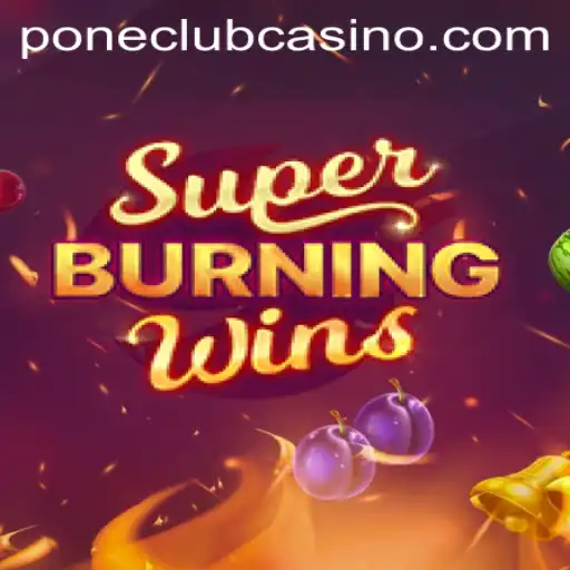Exploring SuperBurningWins at Pone Club Casino: A Classic Slot Game Experience