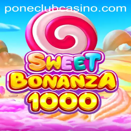 Exploring SweetBonanza1000 at Pone Club Casino