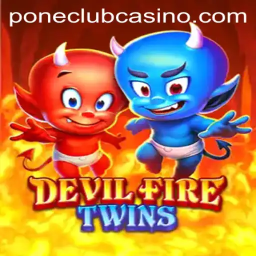 Exploring the Enigmatic World of DevilFireTwins at Pone Club Casino