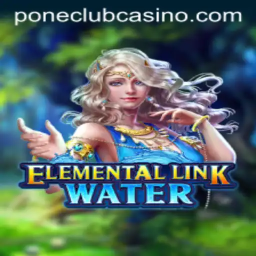 Dive into Adventure with ElementalLinkWater at Pone Club Casino