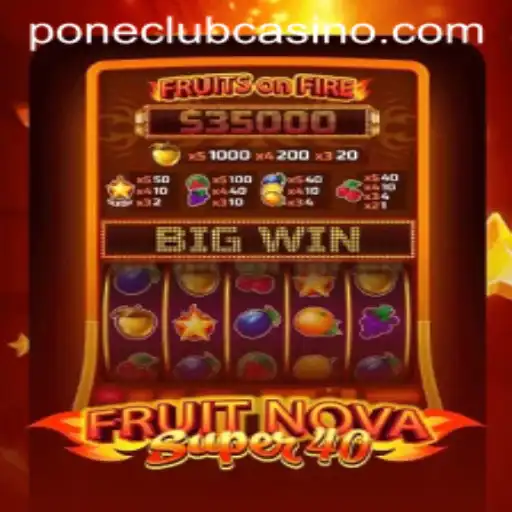 Exploring the Exciting World of FruitNovaSuper40 at Pone Club Casino