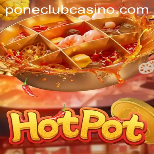 Hotpot: A Sizzling Addition to Pone Club Casino