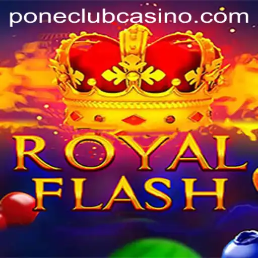RoyalFlash: The Crown Jewel of Pone Club Casino