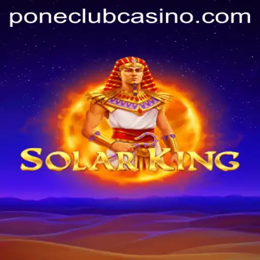 Discover the Thrilling World of SolarKing at Pone Club Casino