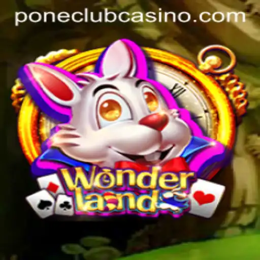 Discover the Enchanting World of Wonderland at Pone Club Casino
